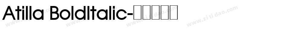 Atilla BoldItalic字体转换